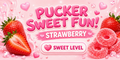 Strawberry Pucker Sweet – Sweet, Fruity & Just a Little Pucker!